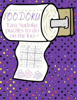 Paperback Poodoku: Easy Sudoku Puzzles to do on the Loo [Large Print] Book