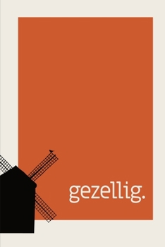 Paperback Gezellig: Dutch gift idea: Dutch notebook wide-ruled with 'Gezellig' Book