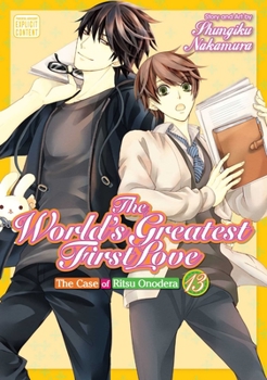 The World's Greatest First Love, Vol. 13 - Book #13 of the  (The World's Greatest First Love)