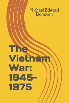 Paperback The Vietnam War: 1945-1975 Book