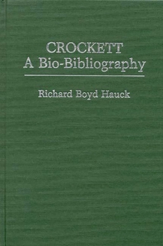 Hardcover Crockett: A Bio-Bibliography Book