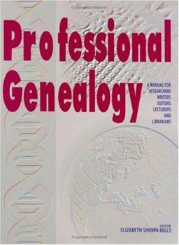 Paperback Professional Genealogy. a Manual for Researchers, Writers, Editors, Lecturers, and Librarians Book
