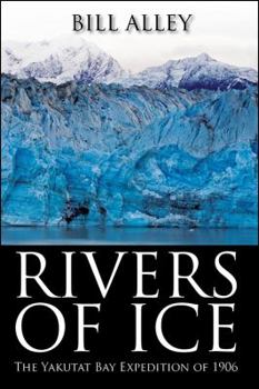 Paperback Rivers of Ice: The Yakutat Bay Expedition of 1906 Book