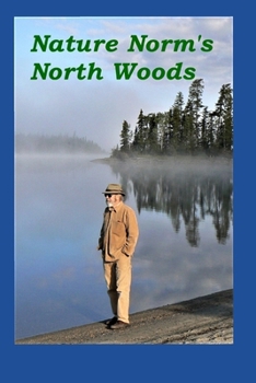 Paperback Nature Norm's North Woods Book