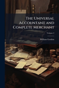 Paperback The Universal Accountant and Complete Merchant Book