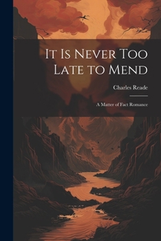 It is Never Too Late to Mend: A Matter-of-Fact Romance