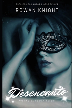 Paperback Desencanto: Poemas de Rowan Knight: Poemas de Rowan Knight [Portuguese] Book