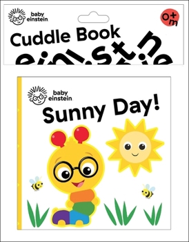 Rag Book Baby Einstein: Sunny Day! Cuddle Book
