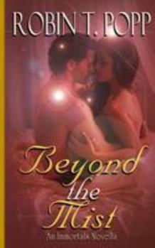 Beyond the Mist - Book #7.5 of the Immortals