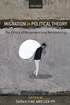Paperback Migration in Political Theory: The Ethics of Movement and Membership Book