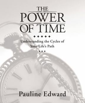 Paperback The Power of Time: Understanding the Cycles of Your Life's Path Book