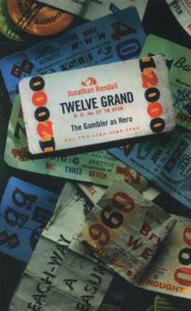 Paperback Twelve Grand: The Gambler as Hero Book