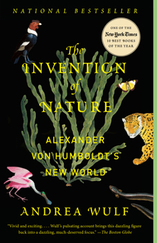Paperback The Invention of Nature: Alexander Von Humboldt's New World Book