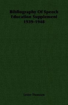 Paperback Bibliography of Speech Education Supplement 1939-1948 Book