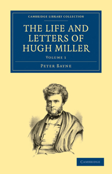 Paperback The Life and Letters of Hugh Miller Book