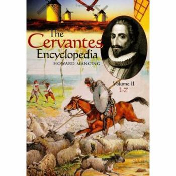 Hardcover The Cervantes Encyclopedia: Volume II, L-Z Book