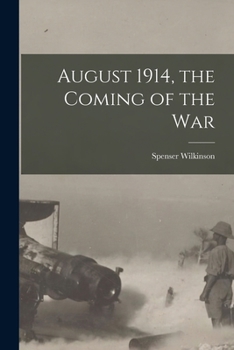Paperback August 1914, the Coming of the War [microform] Book