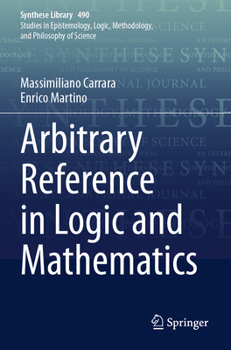 Paperback Arbitrary Reference in Logic and Mathematics Book