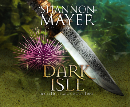Dark Isle - Book #2 of the A Celtic Legacy