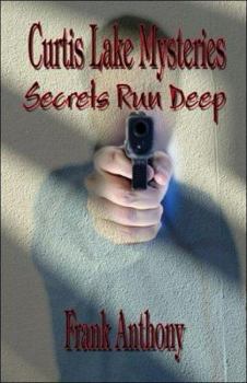 Paperback Curtis Lake Mysteries: Secrets Run Deep Book