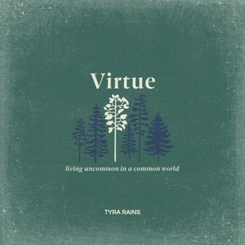 Paperback Virtue: Living Uncommon in a Common World Book