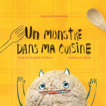 Paperback Un monstre dans ma cuisine [French] Book