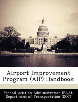 Paperback Airport Improvement Program (AIP) Handbook Book