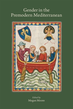 Paperback Gender in the Premodern Mediterranean: Volume 539 Book