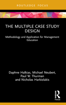 Paperback The Multiple Case Study Design: Methodology and Application for Management Education Book