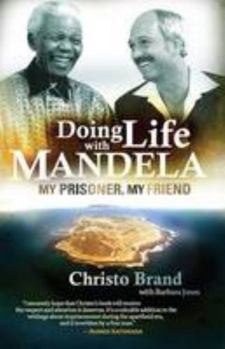 Paperback Doing life with Mandela: My prisoner, my friend Book