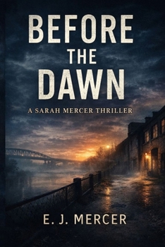 Before The Dawn (The Sarah Mercer Files)