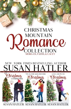 Paperback Christmas Mountain Romance Collection (Morgan, Faith, Lacey) Book