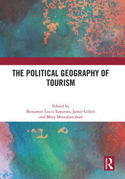 Hardcover The Political Geography of Tourism Book