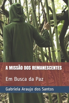 Paperback A Missão dos Remanescentes: Em Busca da Paz [Portuguese] Book