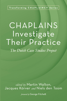 Paperback Chaplains Investigate Their Practice: The Dutch Case Studies Project Book