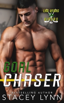 Goal Chaser - Book #5 of the Las Vegas Vipers