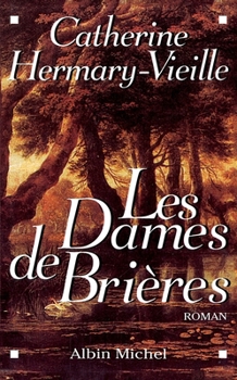 Les Dames De Brières: Roman