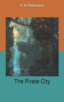 The Pirate City