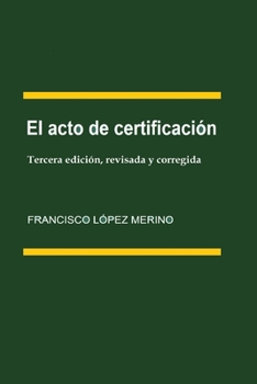 Paperback El acto de certificación [Spanish] Book