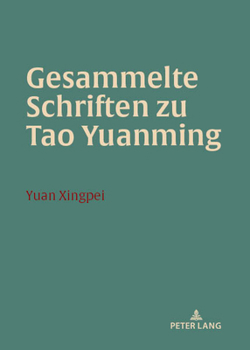 Hardcover Gesammelte Schriften zu Tao Yuanming [German] Book