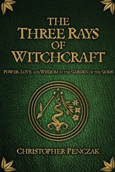 Paperback The Three Rays of Witchcraft Book