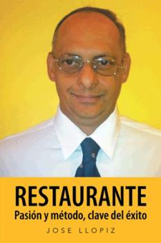 Paperback Restaurante Pasión y método, clave del éxito [Spanish] Book