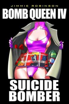 Paperback Bomb Queen Volume 4: Suicide Bomber Book