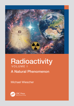 Paperback Radioactivity: A Natural Phenomenon Book