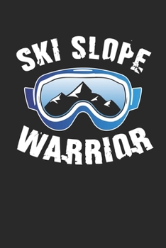 Trainingsbuch für Skifahrer: Stetige Verbesserung mit diesem Trainigstagebuch ? Vorlage für über 100 Trainigstage ? Planen, üben, umsetzen ? 6x9 Format ? Motiv: Ski slope warrior 19 (German Edition)