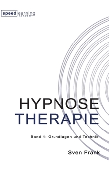 Hardcover Hypnose Therapie: Band 1: Grundlagen und Technik [German] Book