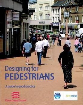 Paperback Designing for Pedestrians: A Guide to Good Practice (Ep 67) Book