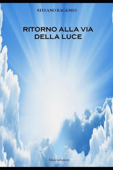 Paperback ritorno alla via della luce [Italian] Book