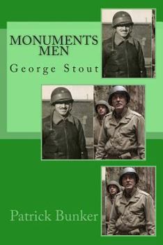 Paperback Monuments Men: George Stout - The Inspirational Adventures of the Monuments Men Book