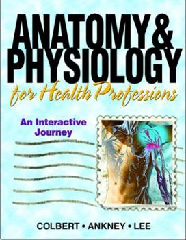 Paperback Anatomy & Physiology for Health Professionals: An Interactive Journey [With CDROM] Book